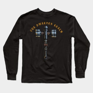 Our Dwarven Realm Long Sleeve T-Shirt